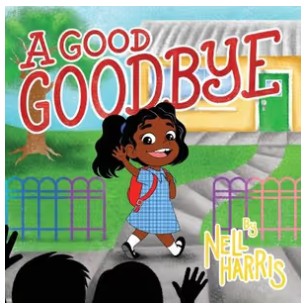 A Good Goodbye - by Nell Harris