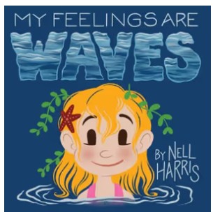 My Feelings are Waves - by Nell Harris